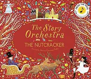 The Story Orchestra: The Nutcracker: Press the note to hear – Hardcover – Good