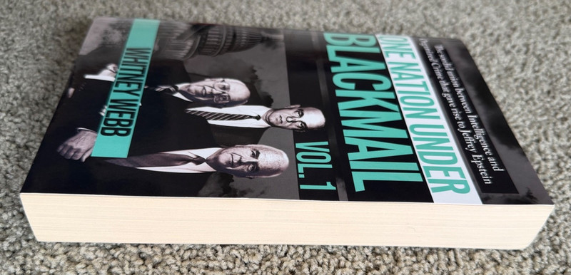 One Nation Under Blackmail - Vol. 1 - Whitney Webb Softcover Paperback Book gallery