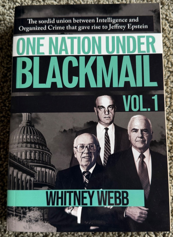 One Nation Under Blackmail - Vol. 1 - Whitney Webb Softcover Paperback Book